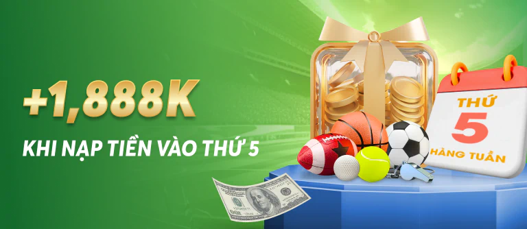 Siêu thưởng nạp tiền diễn ra vào thứ 5 hàng tuần.